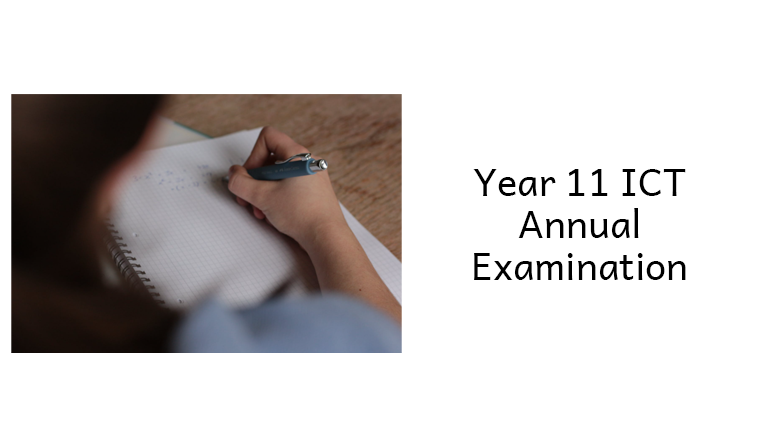Year 11 – ICT Annual Examination